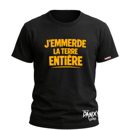 Tshirt J'emmerde la terre entière [DANIX CENSORED]